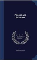 Prisons and Prisoners: (English)
