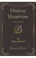 Derval Hampton, Vol. 2: A Story of the Sea (Classic Reprint)(English)
