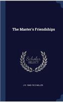 The Master's Friendships