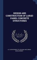 Design and Construction of Large-Panel Concrete Structures