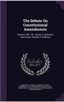 The Debate on Constitutional Amendments