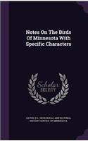 Notes On The Birds Of Minnesota With Specific Characters