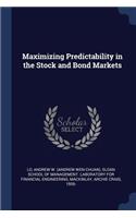 Maximizing Predictability in the Stock and Bond Markets