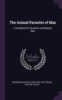 The Animal Parasites of Man