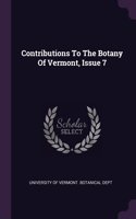Contributions To The Botany Of Vermont, Issue 7