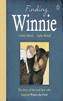 Finding Winnie: The Story of the Real Bear Who Inspired Winnie-the-Pooh