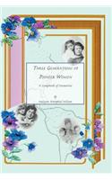Three Generations of Pioneer Women