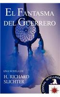 El Fantasma Del Guerrero