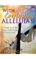 With Everlasting Alleluias!