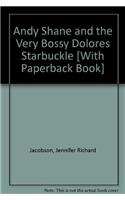 Andy Shane and the Very Bossy Dolores Starbuckle (1 Paperback/1 CD)