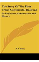 Story Of The First Trans-Continental Railroad