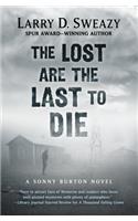 Lost Are the Last to Die