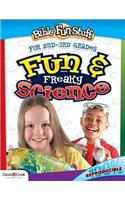 Bible Fun Stuff: Fun & Freaky Science