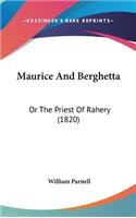 Maurice And Berghetta: Or The Priest Of Rahery (1820)