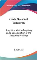 God's Guests of Tomorrow