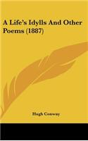 A Life's Idylls and Other Poems (1887)