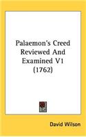Palaemon's Creed Reviewed And Examined V1 (1762)