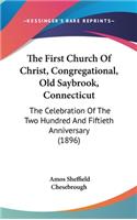 The First Church Of Christ, Congregational, Old Saybrook, Connecticut