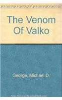 The Venom Of Valko