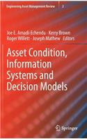 Asset Condition, Information Systems and Decision Models