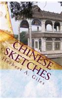 Chinese Sketches: Life in 19th Century China