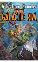 To The Galactic Rim