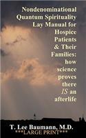 Nondenominational Quantum Spirituality Lay Manual for Hospice Patients and Their Families