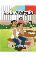 Uncle J Babysits