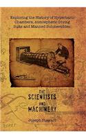 Exploring the History of Hyperbaric Chambers, Atmospheric Diving Suits and Manned Submersibles