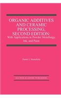 Organic Additives and Ceramic Processing, Second Edition