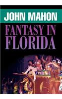Fantasy in Florida