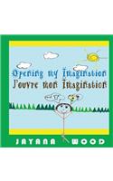 Opening My Imagination