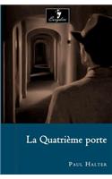Quatrième porte