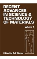 Recent Advances in Science and Technology of Materials