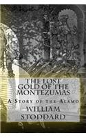 The Lost Gold of the Montezumas