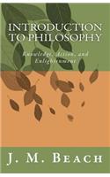 Introduction to Philosophy: Knowledge, Action, & Enlightenment