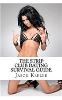 Strip Club Dating Survival Guide