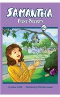 Samantha Plays Possum