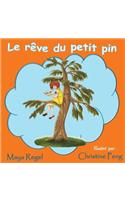 Le reve du petit pin