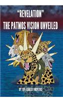 Revelation the Patmos Vision Unveiled
