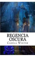 Regencia oscura