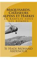 Maquisards, Chasseurs alpins et Harkis