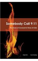 Somebody Call 9: 11