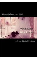 Vom Schatten ins Licht