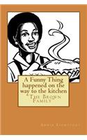 A Funny Thing happened on the way to the kitchen