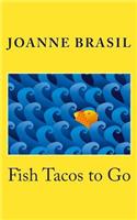 Fish Tacos To Go