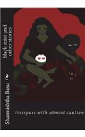 Black Mist and Other Stories: Tresspass with Utmost Caution