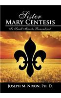 Sister Mary Centesis