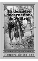 La derniere incarnation de Vautrin
