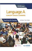 Language A for the IB Diploma: Concept-based learning: Hodder Education Group